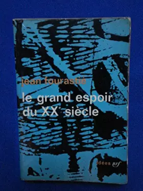 Couverture du produit · Le Grand Espoir du XXème Siècle