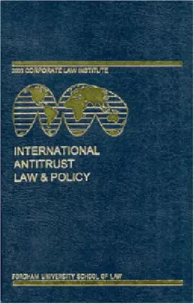 Couverture du produit · International Antitrust Law & Policy: Fordham Corporate Law 2005