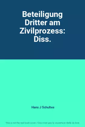 Couverture du produit · Beteiligung Dritter am Zivilprozess: Diss.