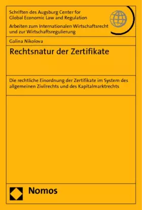 Couverture du produit · Rechtsnatur der Zertifikate: Die rechtliche Einordnung der Zertifikate im System des allgemeinen Zivilrechts und des Kapitalmar