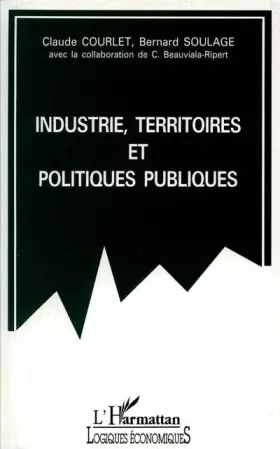 Couverture du produit · Industrie, territoires, et politiques publiques