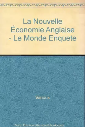 Couverture du produit · La Nouvelle Économie Anglaise - Le Monde Enquete