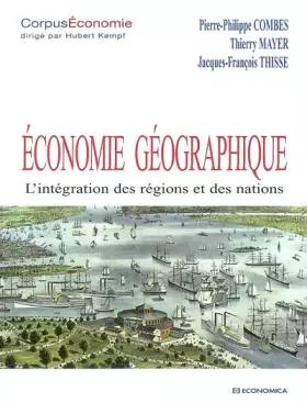 Couverture du produit · Economie géographique : L'intégration des régions et des nations