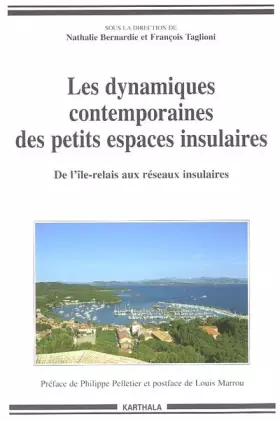 Couverture du produit · Les dynamiques contemporaines des petits espaces insulaires : De l'île-relais aux réseaux insulaires