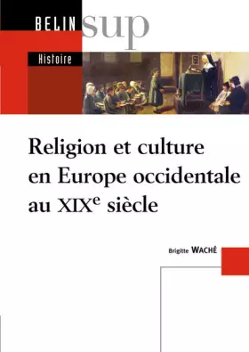 Couverture du produit · Religion et culture en Europe occidentale, 1800-1914