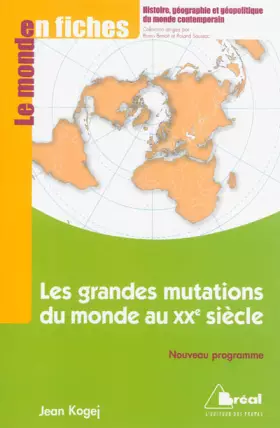 Couverture du produit · Les grandes mutations du monde au XXème siècle en fiches
