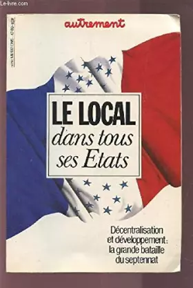 Couverture du produit · LE LOCAL dans tous ses Etats.
