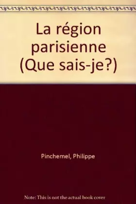 Couverture du produit · La Région parisienne (Que sais-je)