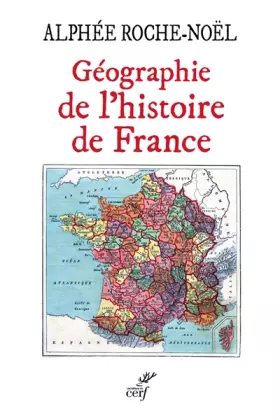 Couverture du produit · Géographie de l'histoire de France
