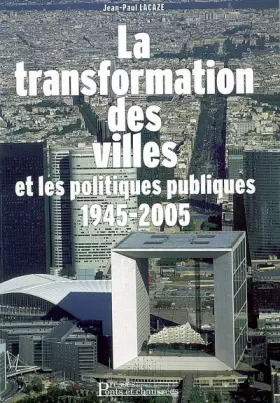 Couverture du produit · La transformation des villes et les politiques publiques: 1945-2005