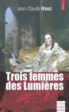 Couverture du produit · Trois femmes des Lumières