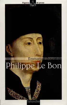 Couverture du produit · PHILIPPE LE BON. Le grand lion des Flandres