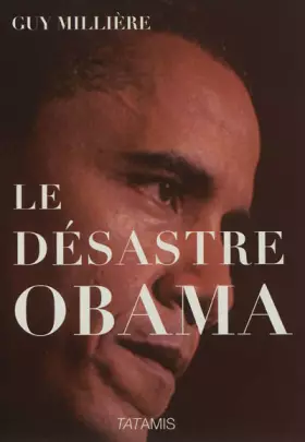 Couverture du produit · Le désastre Obama
