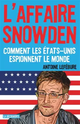 L'affaire Snowden -  Antoine Lefebure