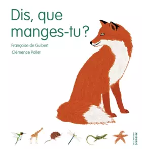 Couverture du produit · Dis, que manges-tu ?