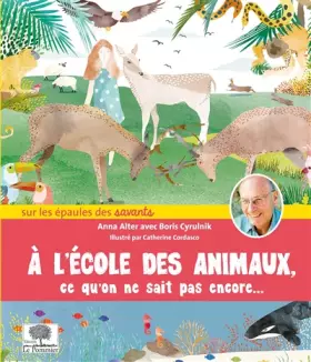 Couverture du produit · A l'école des animaux: ce qu'on ne sait pas encore