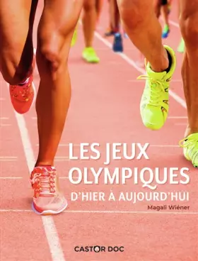 Couverture du produit · Les Jeux olympiques d'hier à aujourd'hui