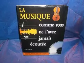 Couverture du produit · LA MUSIQUE COMME VOUS NE L'AVEZ JAMAIS ECOUTEE