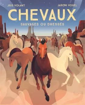 Couverture du produit · Chevaux: Sauvages ou dressés