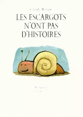 Couverture du produit · Les Escargots n'ont pas d'histoires