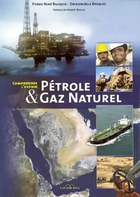 Couverture du produit · Pétrole & gaz naturel : Comprendre l'avenir