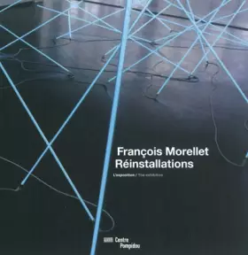 Couverture du produit · François Morellet, Réinstallations | album de l'exposition | français/anglais