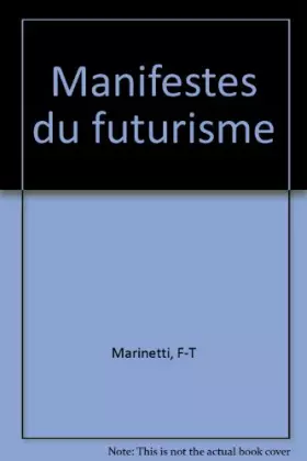 Couverture du produit · Les manifestes futuristes