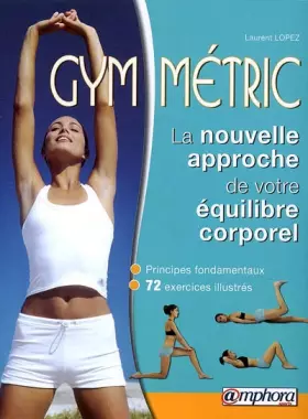 Couverture du produit · Gym-Metric, la Nouvelle Approche de Votre Equilibre Corporel