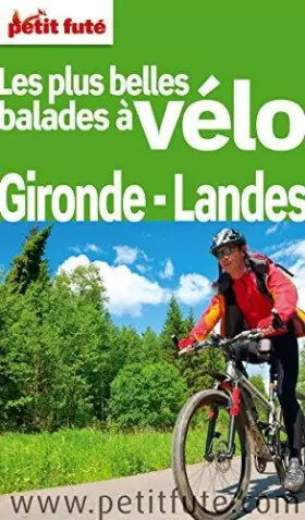 Couverture du produit · Petit Futé Les plus belles balades à vélo Gironde-Landes