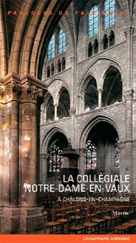 Couverture du produit · La Collegiale Notre Dame-En-Vaux N°365