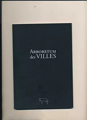 Couverture du produit · Arboretum des villes