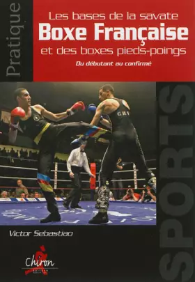 Pratique de la boxe française -  Victor Sebastiao