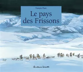 Le Pays des Frissons -  François Place