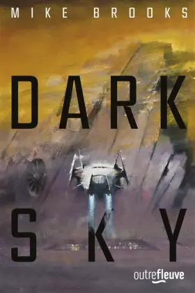 Couverture du produit · Dark sky: Un space-opera entre Star Wars et les Gardiens de la Galaxie (2)