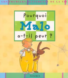Couverture du produit · Pourquoi Malo a-t-il peur ?