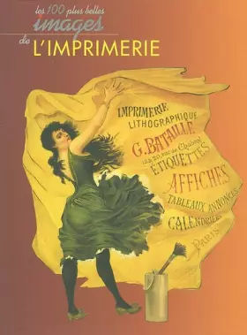 Couverture du produit · Les 100 plus belles images de l'imprimerie