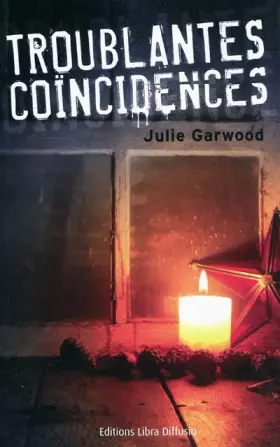 Troublantes coïncidences -  Julie Garwood