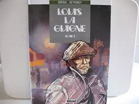 Couverture du produit · Louis la Guigne, Tome 1 :