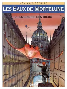 Couverture du produit · Les Eaux de Mortelune, tome 7 : La guerre des dieux