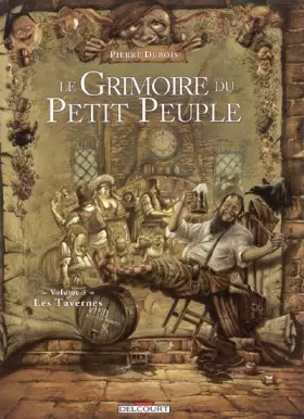 Couverture du produit · Le Grimoire du Petit Peuple, Tome 3 : Les Tavernes