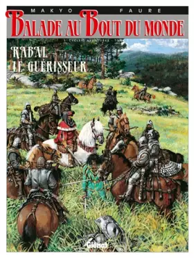 Couverture du produit · Balade au bout du monde, tome 11 : Rabal le guérisseur