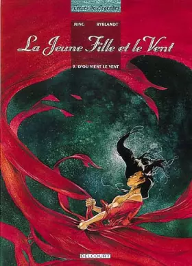 Couverture du produit · La Jeune Fille et le vent, tome 3 : D'où vient le vent