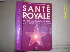 Couverture du produit · Santé royale: Hygiène alimentaire et jeûne, conscience de soi