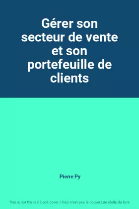 Couverture du produit · Gérer son secteur de vente et son portefeuille de clients