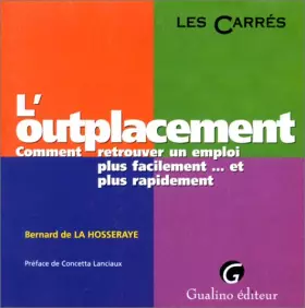 Couverture du produit · L'OUTPLACEMENT. Comment retrouver un emploi plus facilement...et plus rapidement