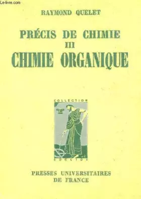 Couverture du produit · PRECIS DE CHIMIE / TOME III : CHIMIE ORGANIQUE / COLLECTION EUCLIDE.