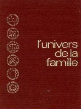 Couverture du produit · L'Univers de la famille, volume 1: la médecine, les médecins -Vivre en bonne santé -Le couple, vie et sexualité -La grossesse