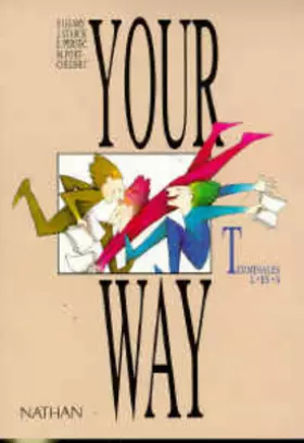 Couverture du produit · Your way, terminale L/ES/S. Livre de l'élève