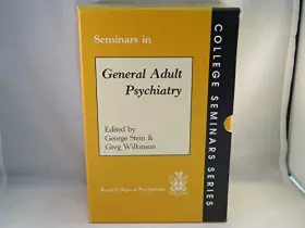 Couverture du produit · Seminars in General Adult Psychiatry (College Seminars Series)