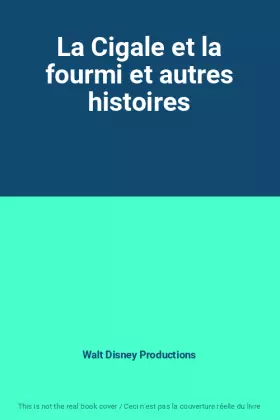 Couverture du produit · La Cigale et la fourmi et autres histoires
